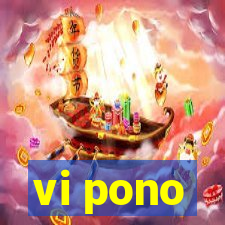 vi pono